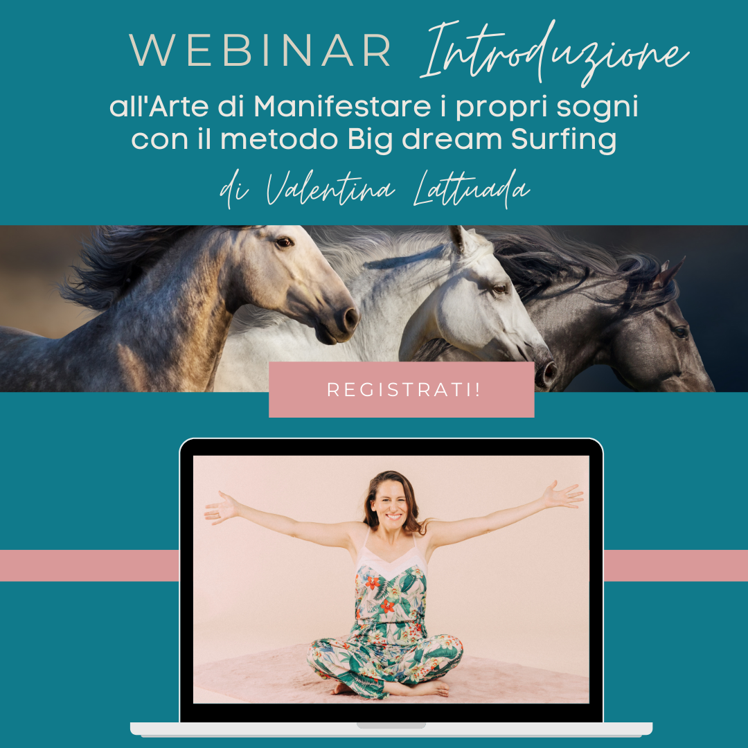 Big Dream Surfing webinar manifestation Manifestare i propri sogni Valentina Lattuada Big Dream Surfing webinar manifestation Manifestare i propri sogni Valentina Lattuada