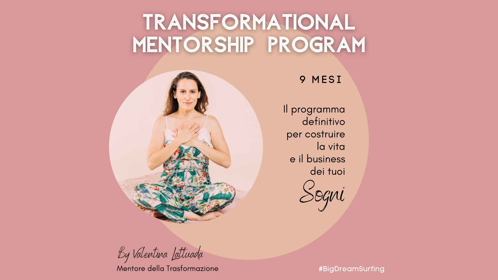 Transformational Mentorship Program Valentina Lattuada Transformational Mentorship Program Valentina Lattuada