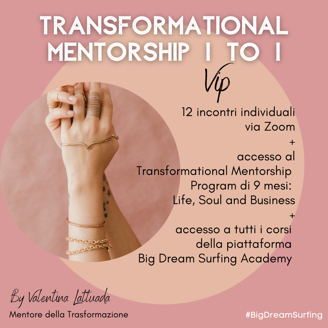 Transformational Mentorship Program VIP Valentina Lattuada Transformational Mentorship Program VIP Valentina Lattuada